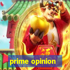 prime opinion